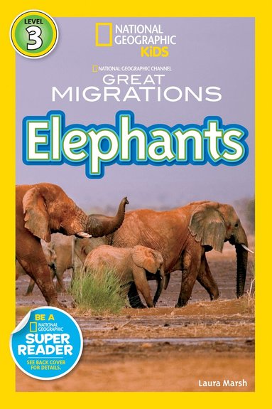 Laura Marsh, National Geographic Kids - National Geographic Kids Readers: Great Migrations Elephants, Häftad