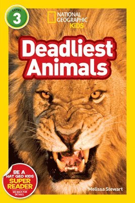 Melissa Stewart, National Geographic Kids - Deadliest Animals (National Geographic Kids Readers, Level 3), Häftad