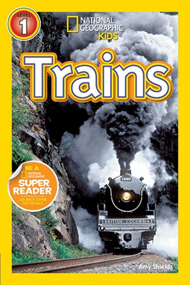 Amy Shields, National Geographic Kids - National Geographic Kids Readers: Trains, Häftad