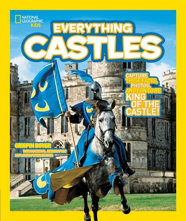 Crispin Boyer, National Geographic Kids - Everything Castles, Häftad