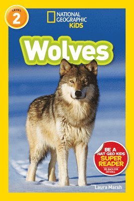 Laura Marsh, National Geographic Kids - Wolves (National Geographic Kids Readers, Level 2), Häftad