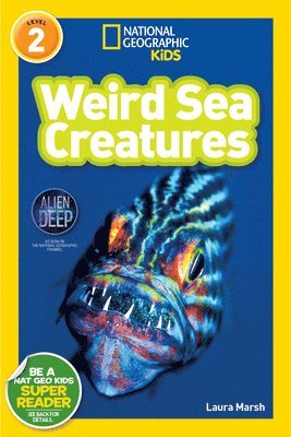 Laura Marsh, National Geographic Kids - Weird Sea Creatures (National Geographic Kids Readers, Level 2), Häftad