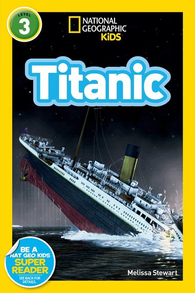 Melissa Stewart, National Geographic Kids - National Geographic Kids Readers: Titanic, Häftad