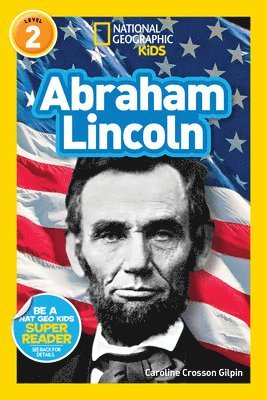 bokomslag Abraham Lincoln (National Geographic Kids Readers, Level 2)