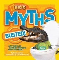 bokomslag National Geographic Kids Myths Busted!