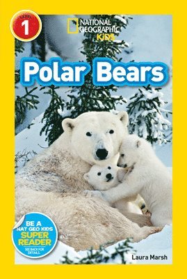 Laura Marsh, National Geographic Kids - Polar Bears (National Geographic Kids Readers, Level 1), Häftad