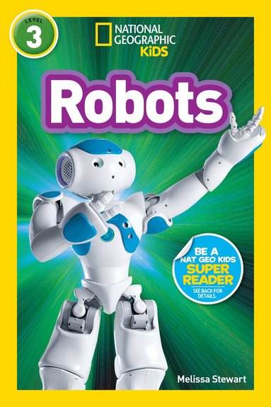 Melissa Stewart, National Geographic Kids - Robots (National Geographic Kids Readers, Level 3), Häftad