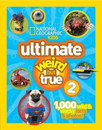 bokomslag National Geographic Kids Ultimate Weird But True 2