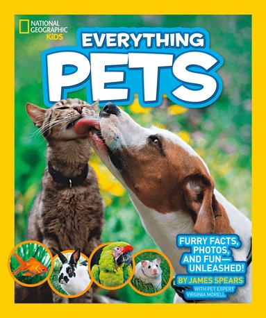 James Spears, National Geographic Kids - Everything Pets, Häftad