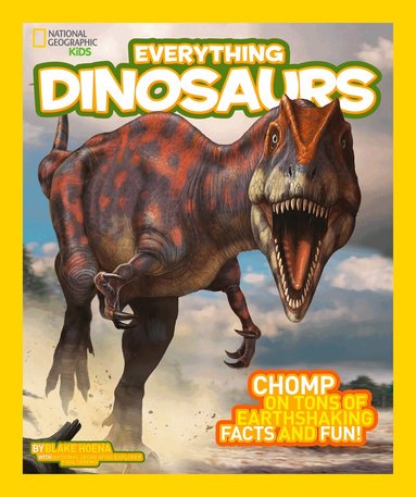 Blake Hoena, National Geographic Kids - Everything Dinosaurs, Häftad