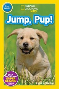 bokomslag Jump, Pup! (National Geographic Kids Readers, Pre-Reader)