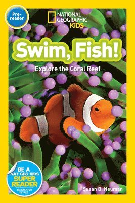 bokomslag Swim, Fish! (National Geographic Kids Readers, Pre-Reader): Explore the Coral Reef