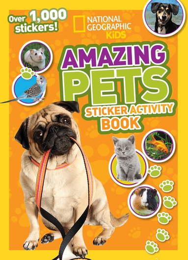 National Geographic Kids - National Geographic Kids Amazing Pets Sticker Activity Book, Häftad