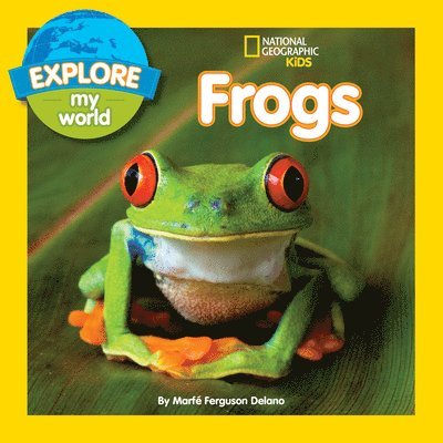 Marfe Ferguson Delano - Explore My World: Frogs, Inbunden. Tillgänglighet: Tillfälligt slut