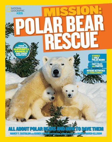 Nancy Castaldo, Karen de Seve, National Geographic Kids - Mission: Polar Bear Rescue, Häftad