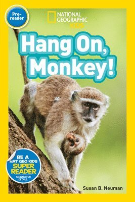 National Geographic Readers: Hang On Monkey! 1