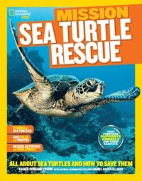 bokomslag National Geographic Kids Mission: Sea Turtle Rescue
