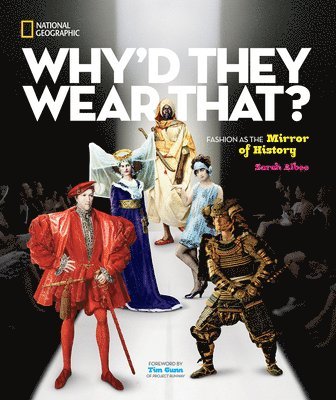 Sarah Albee, National Geographic Kids - Why'd They Wear That?, Inbunden