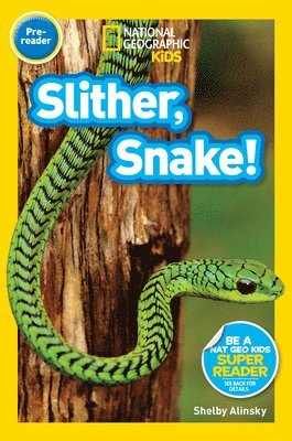 bokomslag National Geographic Readers: Slither, Snake!