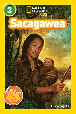 Kitson Jazynka, National Geographic Kids - Sacagawea (National Geographic Kids Readers, Level 3), Häftad