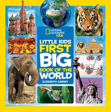 Elizabeth Carney, National Geographic Kids - Little Kids First Big Book of The World, Inbunden