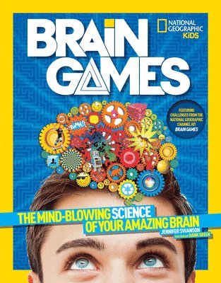bokomslag National Geographic Kids Brain Games: The Mind-Blowing Science of Your Amazing Brain