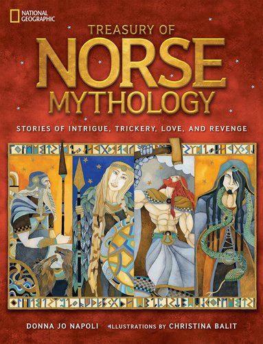 Donna Jo Napoli, National Geographic Kids - Treasury of Norse Mythology, Inbunden