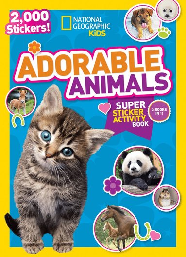 National Geographic Kids - National Geographic Kids Adorable Animals Super Sticker Activity Book, Häftad