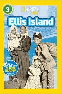 bokomslag Ellis Island (National Geographic Kids Readers, Level 3)