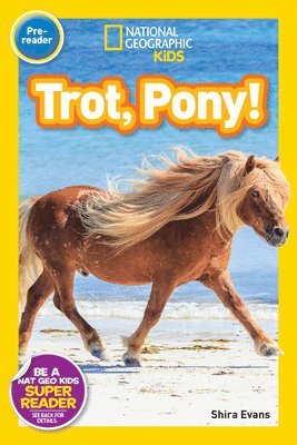 bokomslag Trot, Pony! (National Geographic Kids Readers, Pre-Reader)