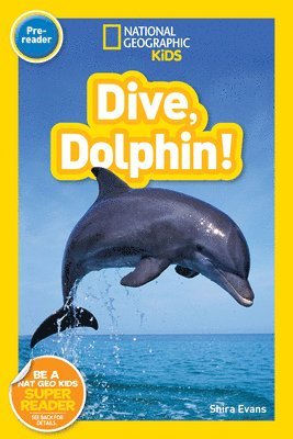 National Geographic Readers: Dive, Dolphin 1