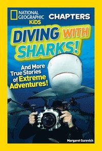bokomslag National Geographic Kids Chapters: Diving With Sharks!