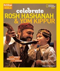 bokomslag Celebrate Rosh Hashanah and Yom Kippur: With Honey, Prayers, and the Shofar
