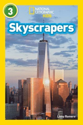 Libby Romero, National Geographic Kids - National Geographic Kids Readers: Skyscrapers, Häftad