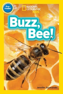 bokomslag National Geographic Kids Readers: Buzz, Bee!