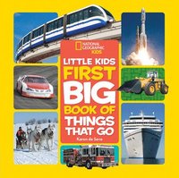 bokomslag National Geographic Little Kids First Big Book of Things That Go