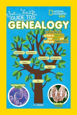 National Geographic Kids Guide to Genealogy 1