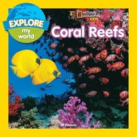 bokomslag Explore My World: Coral Reefs