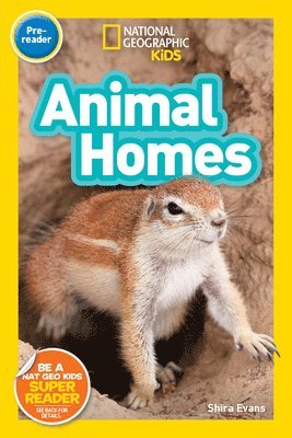 National Geographic Kids Readers: Animal Homes 1