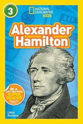 National Geographic Kids Readers: Alexander Hamilton 1