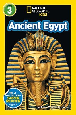 Stephanie Warren Drimmer, National Geographic Kids - Ancient Egypt (National Geographic Kids Readers, Level 3), Inbunden