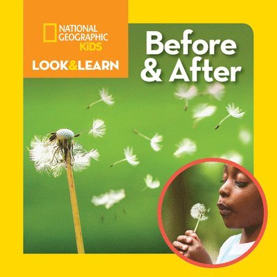 National Geographic Kids, Ruth A. Musgrave - Look and Learn: Before and After, Inbunden. Tillgänglighet: Lägg i varukorg