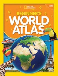 bokomslag National Geographic Kids Beginner's World Atlas (2019 update)