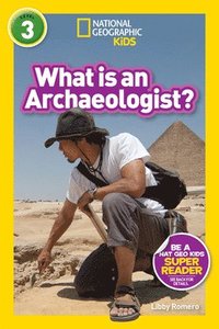 bokomslag What is an Archaeologist? (L3)