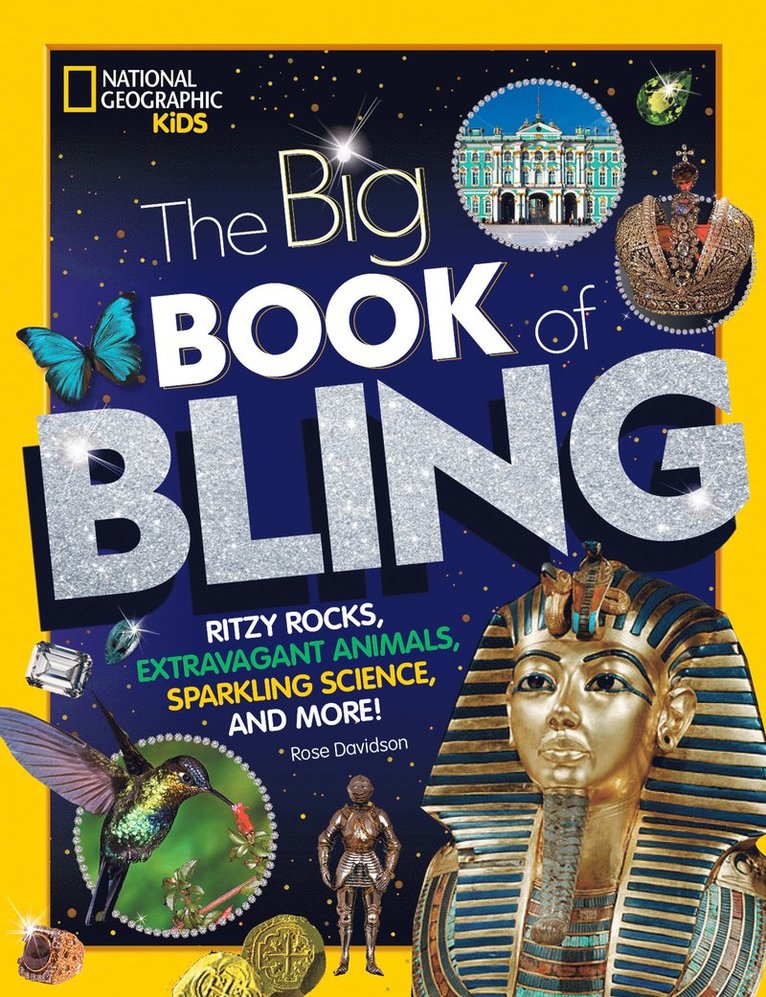 National Geographic Kids, Rose Davidson, Kate Hale - Big Book of Bling, Inbunden