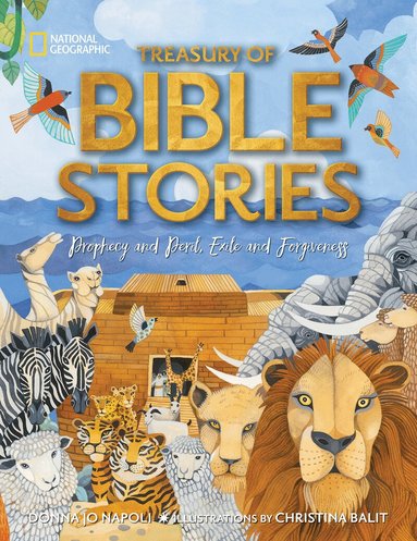 National Geographic Kids, Donna Jo Napoli, Priyanka Lamichhane - Treasury of Bible Stories, Inbunden