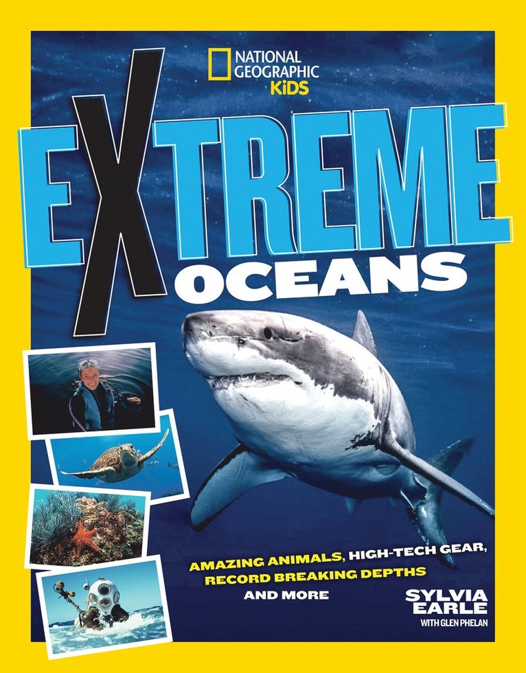 National Geographic Kids, Sylvia Earle, Glen Phalen - Extreme Ocean, Häftad