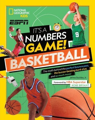 James Buckley - It's a Numbers Game! Basketball: The Math Behind the Perfect Bounce Pass, the Buzzer-Beating Bank Shot, and So Much More!, Inbunden. Tillgänglighet: Tillfälligt slut