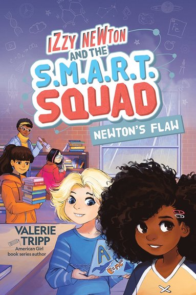 bokomslag Izzy Newton and the S.M.A.R.T. Squad: Newton's Flaw (Book 2)