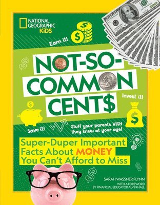 Sarah Wassner Flynn, National Geographic KIds, Sarah Wassner Flynn - Not-So-Common Cents, Häftad